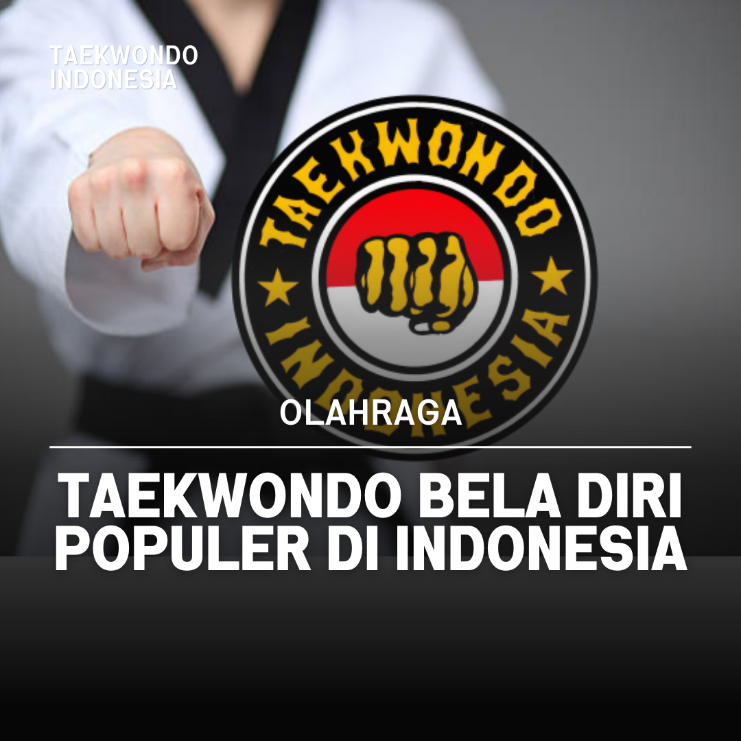 Kejuaraan Dunia Taekwondo: Puncak Prestasi dalam Seni Bela Diri Taekwondo Indonesia Dojang MPD Yogyakarta